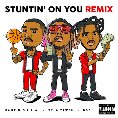 シングル/Stuntin' On You (Remix) (Explicit) feat.DDG,Dame D.O.L.L.A./Tyla Yaweh