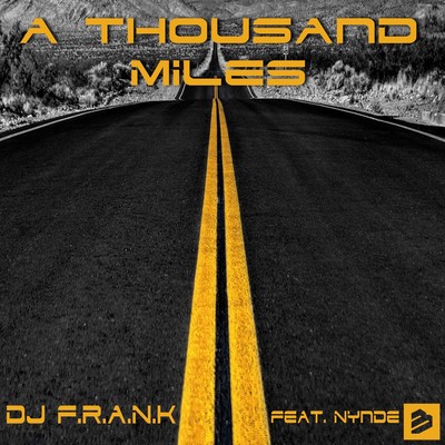 シングル/A Thousand Miles (DJ's Mix) [feat. Nynde]/DJ F.R.A.N.K