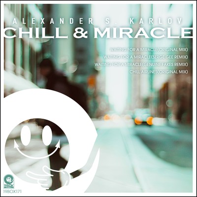 Waiting For A Miracle(Serge Gee Remix)/Alexander S. Karlov