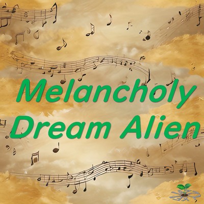 シングル/Melancholy Dream Alien/JAZZY.KEI