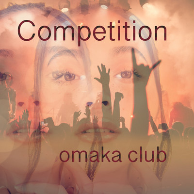 シングル/Competition/omaka club