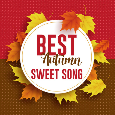 BEST AUTUMN SWEET SONGS -秋に聞きたい心地良い洋楽-/Various Artists