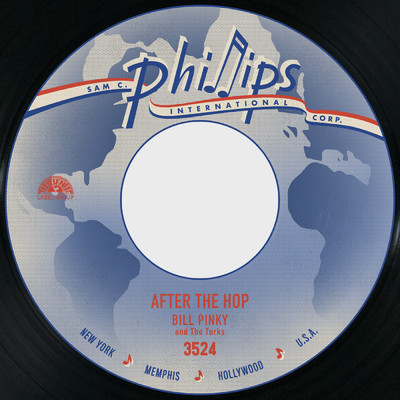 After the Hop ／ Sally's Got a Sister (featuring The Turks)/Bill Pinky