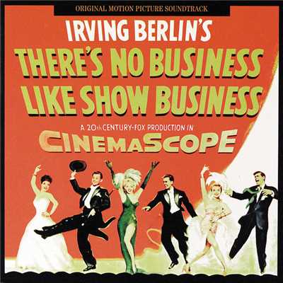 アルバム/There's No Business Like Show Business (Original Motion Picture Soundtrack)/アーヴィング・バーリン
