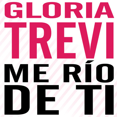 シングル/Me Rio De Ti/Gloria Trevi