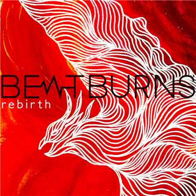 シングル/Rebirth/Beatburns