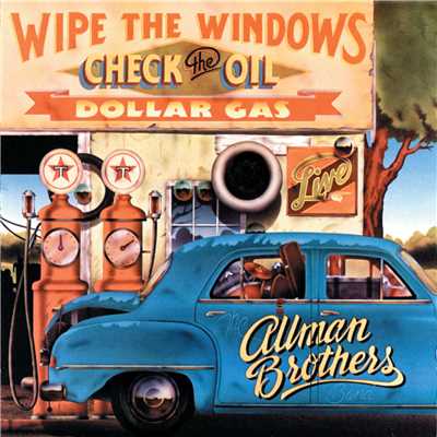 Wipe The Windows, Check The Oil, Dollar Gas (Live)/オールマン・ブラザーズ・バンド