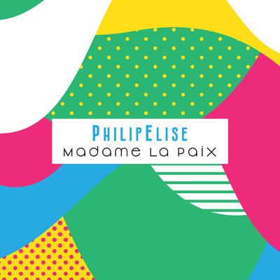 シングル/Madame la paix/PhilipElise