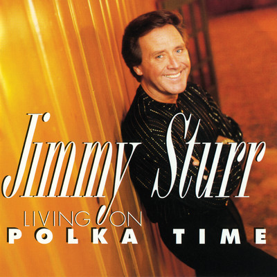 アルバム/Living On Polka Time/Jimmy Sturr