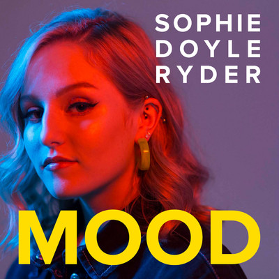 Mood/SOPHIE DOYLE RYDER