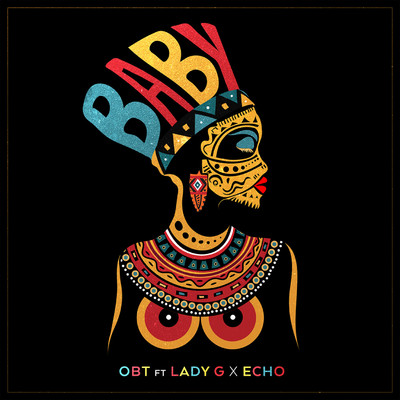 Baby (feat. Lady G and Echo)/OBT