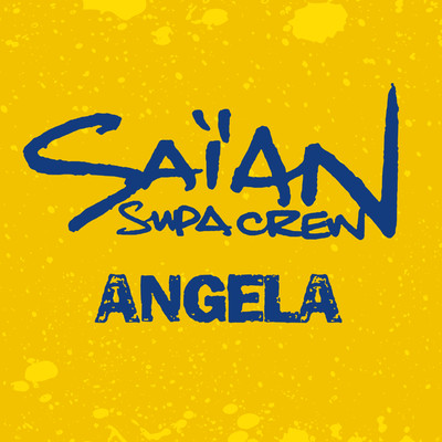 Angela (Live)/Saian Supa Crew