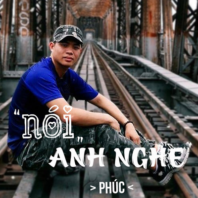 Noi Anh Nghe/Phuc