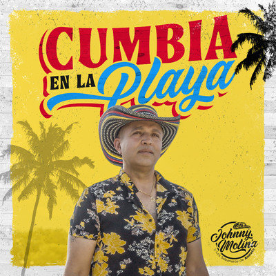 Cumbia En La Playa/Johnny Molina & Los Sabaneros de Aniceto