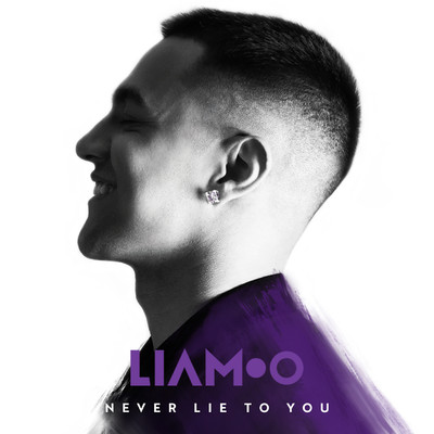 アルバム/Never Lie To You/LIAMOO