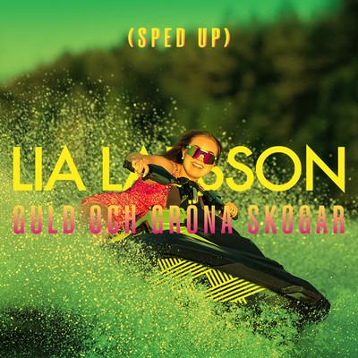 アルバム/GULD OCH GRONA SKOGAR (Sped Up)/Lia Larsson