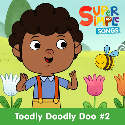アルバム/Toodly Doodly Doo #2/Super Simple Songs
