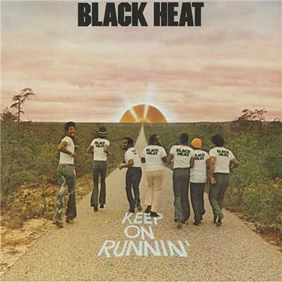 Keep On Runnin'/Black Heat