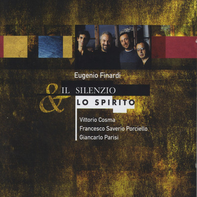 アルバム/Il Silenzio & Lo Spirito/Eugenio Finardi