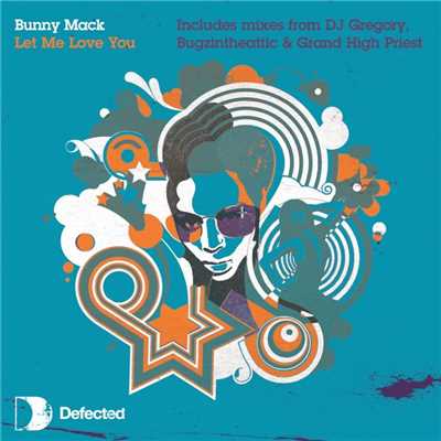 Let Me Love You (DJ Gregory Pepsi Dub)/Bunny Mack