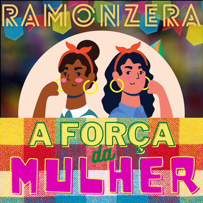 シングル/A Forca da Mulher/Ramonzera