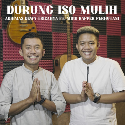 Durung Iso Mulih (feat. Miko Rapper Perhutani)/Adhimas Dewa Tricahya