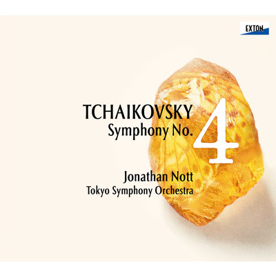 Tchaikovsky: Symphony No. 4/Jonathan Nott／Tokyo Symphony Orchestra