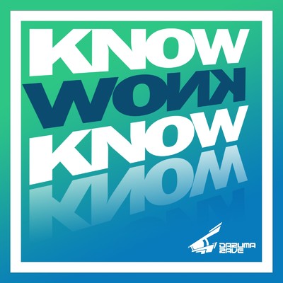 シングル/Know Know Know/Srav3R