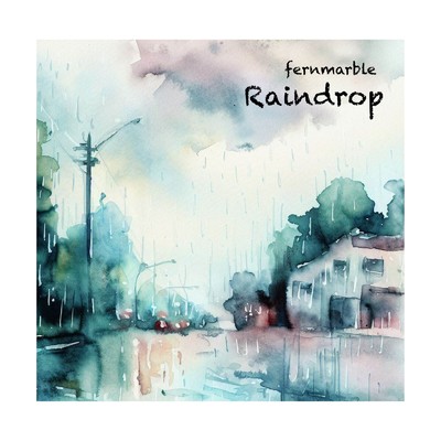 Raindrop/Fernmarble