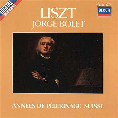 Liszt: Annees de pelerinage: 1e annee: Suisse, S.160 - ジュネーブの鐘(巡礼の年第1年《スイス》から)/ホルヘ・ボレット