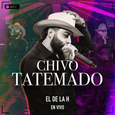シングル/Chivo Tatemado (En Vivo)/El De La H