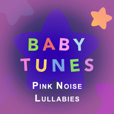 Lullaby for Frida (Pink Noise)/Baby Tunes