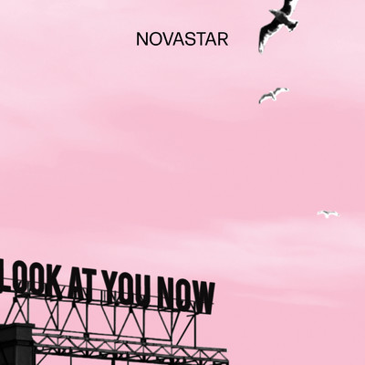 アルバム/Look At You Now/Novastar