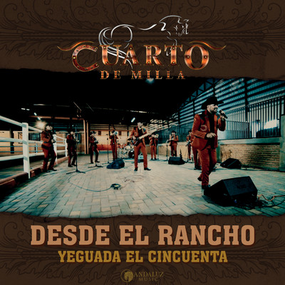 アルバム/Desde El Rancho Yeguada El Cincuenta/Cuarto De Milla