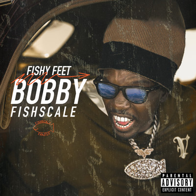Fishy Feet (Explicit)/Bobby Fishscale