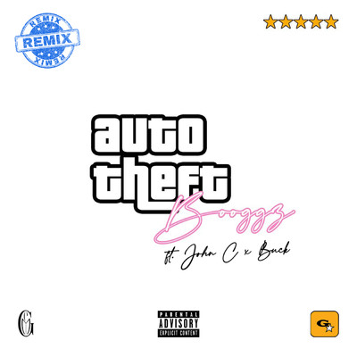 シングル/Auto Theft (Explicit) (featuring John C, Buck／Remix)/Booggz