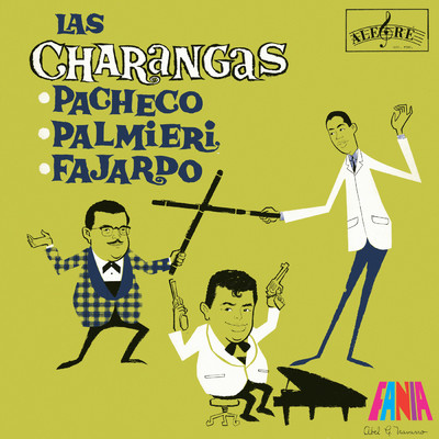 Las Charangas/JOHNNY PACHECO／Charlie Palmieri／Jose Fajardo