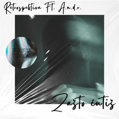 Zasto cutis (featuring A.N.D.R.／Bonus Track)/Retrospektiva