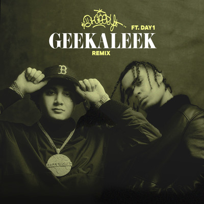 GEEKALEEK (Remix) [feat. Day1]/OHGEESY