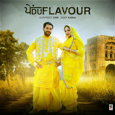 Pendu Flavour/Gurpreet Virk & Deep Kamal