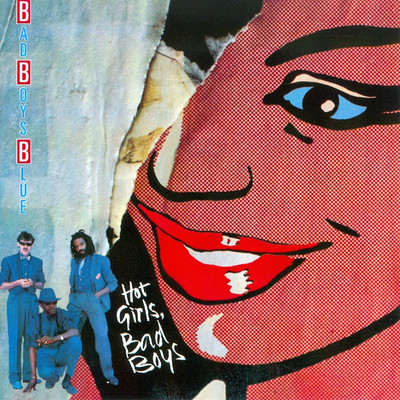 Hot Girls - Bad Boys/Bad Boys Blue