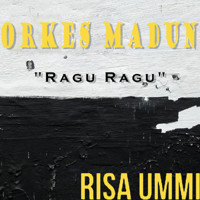 Orkes Madun ”Ragu Ragu”/Risa Ummi