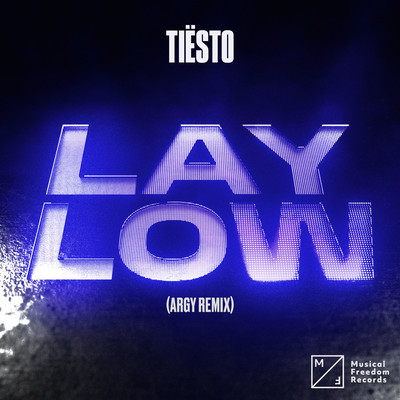 Lay Low (Argy Remix)/ティエスト