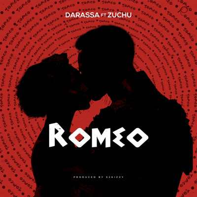 シングル/Romeo (feat. Zuchu)/Darassa