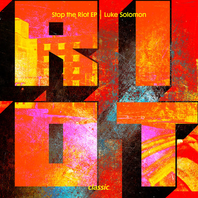 アルバム/Stop The Riot/Luke Solomon