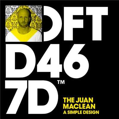 アルバム/A Simple Design/The Juan Maclean