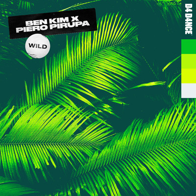 Wild/Ben Kim & Piero Pirupa