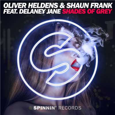 Shades of Grey (feat. Delaney Jane) [Club Mix]/Oliver Heldens & Shaun Frank