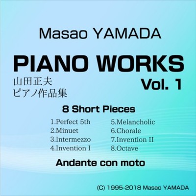 PIANO WORKS Vol.1 山田正夫 ピアノ作品集/Masao Yamada
