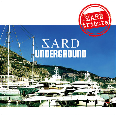 アルバム/ZARD tribute/SARD UNDERGROUND